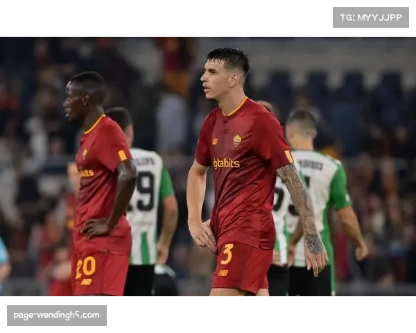 罗马是五大豪门中唯一转会亏损 为满足加斯佩里尼需求引援 罗马是五大豪门中唯一转会亏损 为满足加斯佩里尼需求引援